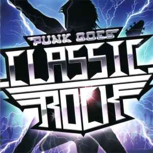 Punk Goes Classic Rock (2010, CD) - Discogs