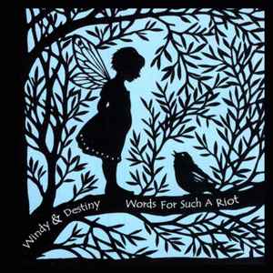 Windy & Destiny - Words For Such A Riot album cover