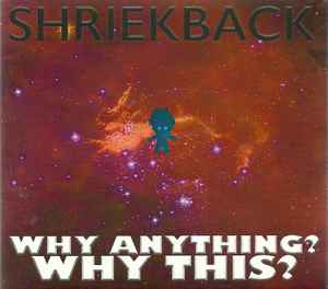 Shriekback - Why Anything? Why This? album cover