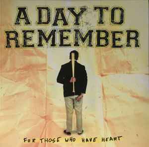 For Those Who Have Heart - A Day To Remember