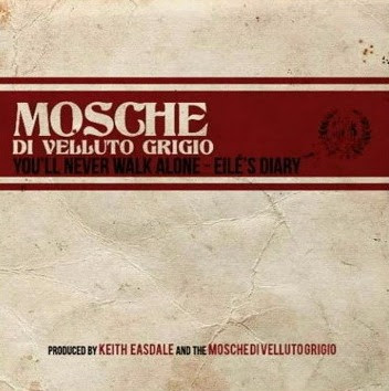baixar álbum Mosche Di Velluto Grigio - Youll Never Walk Alone Eilés Diary