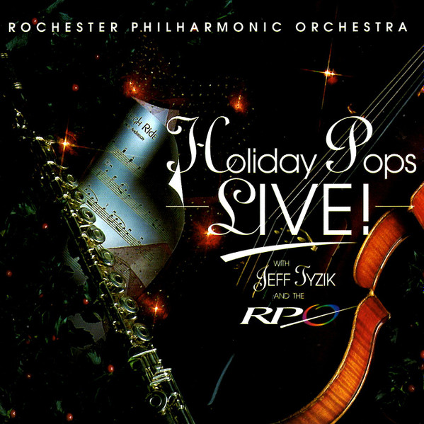 Rochester Philharmonic Orchestra Holiday Pops Live! (CD) Discogs