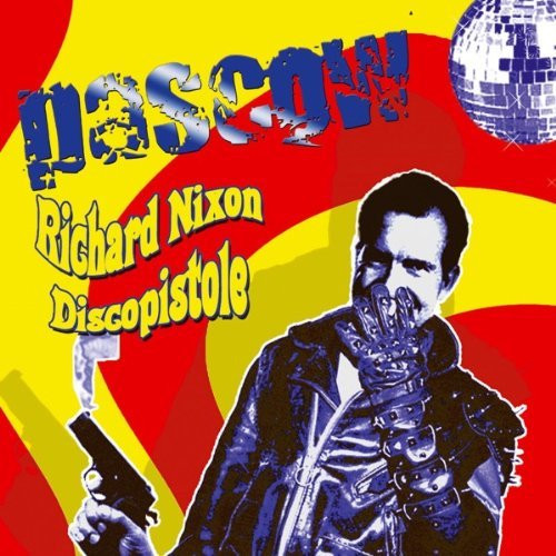 ladda ner album Pascow - Richard Nixon Discopistole
