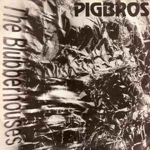 Pigbros - The Blubberhouses album cover
