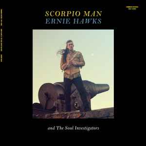 Ernie Hawks - Scorpio Man