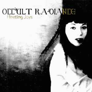 Occult Radiance - Fleeting Joys