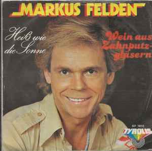 Markus Felden - Heiß Wie Die Sonne album cover