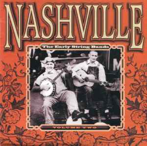 Nashville - The Early String Bands - Volume Two - Various