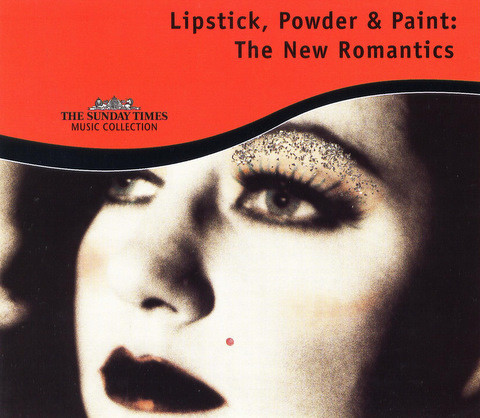 Album herunterladen Various - Lipstick Powder Paint The New Romantics