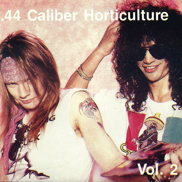 Guns N' Roses – .44 Caliber Horticulture (Vol. 2) (1988, cardboard