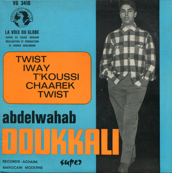 télécharger l'album Abdelwahab Doukkali - Twist Iway TKoussi Chaarek Twist
