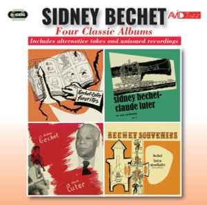 Sidney Bechet - Four Classic Albums album cover