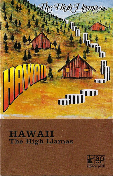 The High Llamas – Hawaii (1996, Cassette) - Discogs