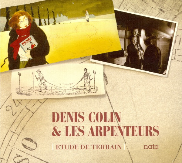 Album herunterladen Denis Colin & Les Arpenteurs - Etude De Terrain