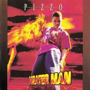 Heater Man - Pizzo