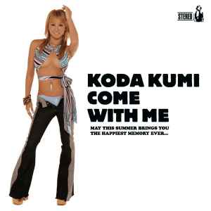 Kumi Koda - Come With Me