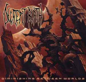 Decrepit Birth - Diminishing Between Worlds
