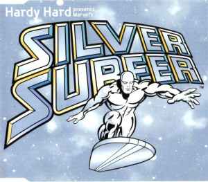 Hardy Hard – Silver Surfer (1999, CD) - Discogs