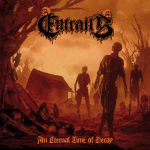 Entrails (3) - An Eternal Time Of Decay
