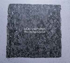 Lion Shepherd - Once The Dust Is Settled album cover