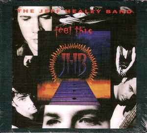 The Jeff Healey Band - Feel This album cover