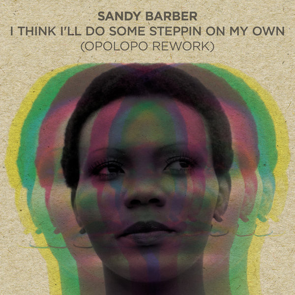 Sandy Barber – I Think I'll Do Some Stepping (On My Own) (Opolopo 
