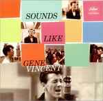 Cover of Sounds Like Gene Vincent, 2004-04-00, Vinyl
