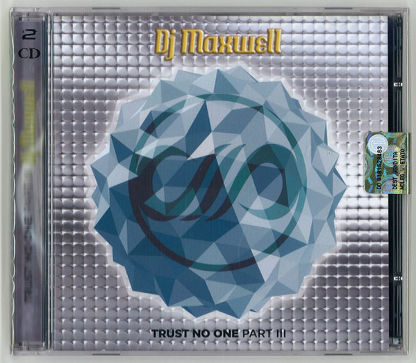 DJ Maxwell – Trust No One Part III (2015, CD) - Discogs