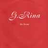 G.Rina - the Scene