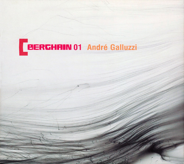 Album herunterladen André Galluzzi - Berghain 01