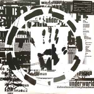 Dubnobasswithmyheadman - Underworld