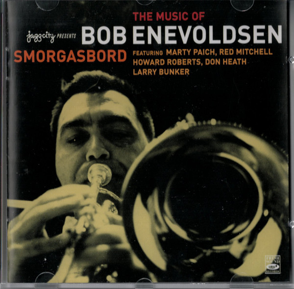 Bob Enevoldsen – The Music Of Bob Enevoldsen - Smorgasbord (2007 
