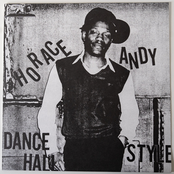 Horace Andy - Dance Hall Style | Releases | Discogs