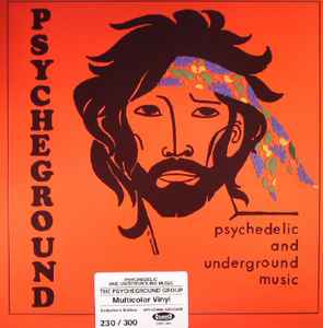 Psycheground – Psychedelic And Underground Music (2016, Multicolor ...