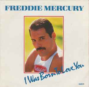 Freddie Mercury - I Was Born To Love You album cover