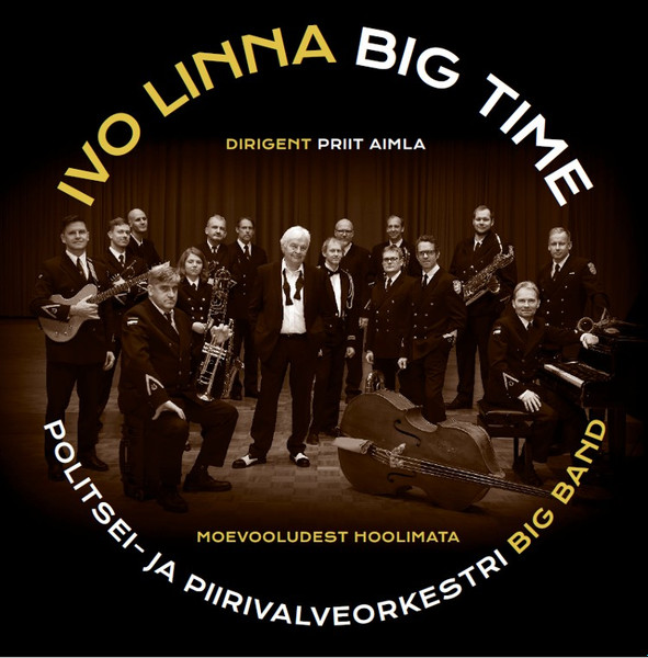 Ivo Linna, Politsei- Ja Piirivalveorkestri Big Band – Moevooludest  hoolimata (2020, Vinyl) - Discogs