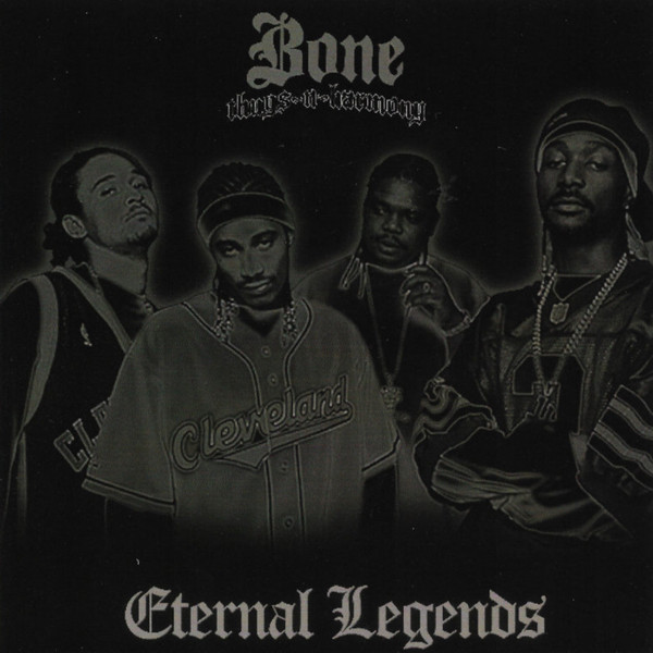 Bone Thugs-N-Harmony – Eternal Legends (2007, CD) - Discogs