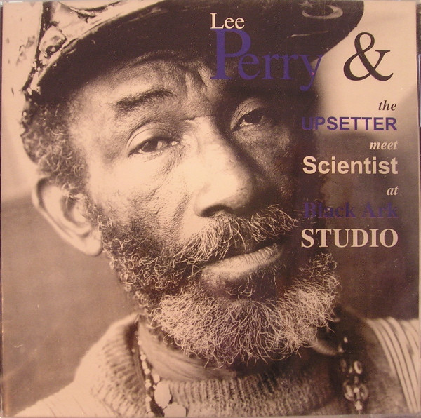 Lee Perry u0026 The Upsetter Meet Scientist – At Black Ark Studio (2002