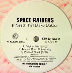 Space Raiders - (I Need The) Disko Doktor album cover