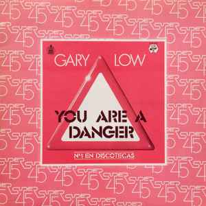 You Are A Danger - Gary Low