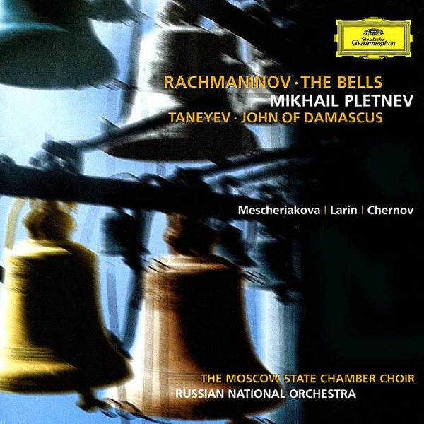 last ned album Rachmaninoff Taneyev Pletnev Conducting The Russian National Orchestra - The Bells John Of Damascus
