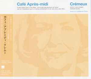 Café Après-Midi ~ Crémeux - Various