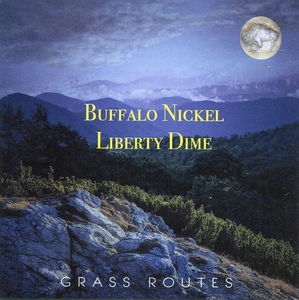 descargar álbum Grass Routes - Buffalo Nickel Liberty Dime