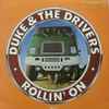 Duke & The Drivers - Rollin' On