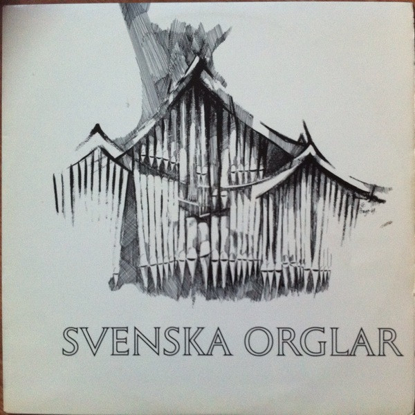 Album herunterladen Rune Engsö, Anders Bondeman - Svenska Orglar