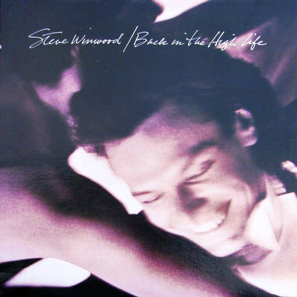 Steve Winwood – Back In The High Life (1986, Specialty Records 