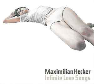 Maximilian Hecker - Infinite Love Songs album cover
