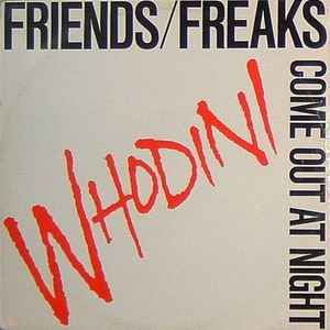Whodini - Friends / Freaks Come Out At Night album cover