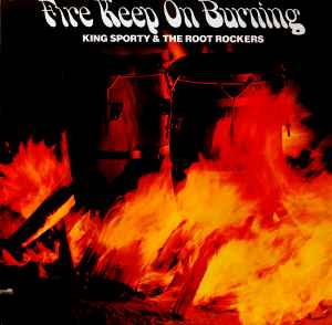 King Sporty - Fire Keep On Burning album cover