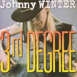 Johnny Winter - 3rd Degree album cover